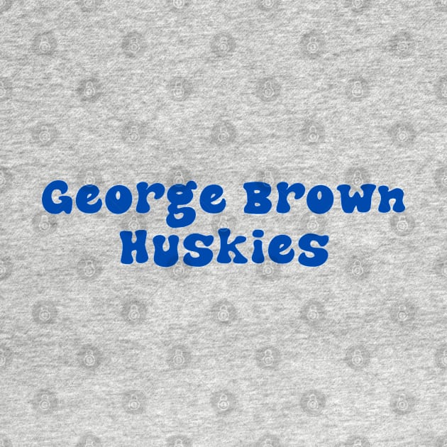 George Brown Huskies by stickersbyjori